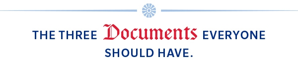 The three documents everyone should have.